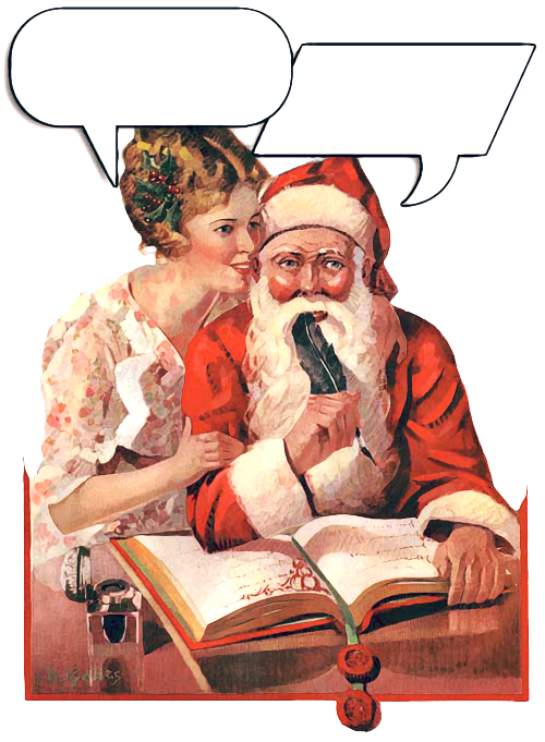 Mrs Claus ask Santa