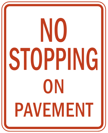 no stopping on pavement